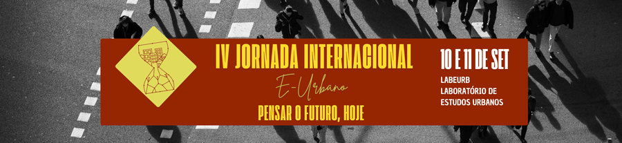 IV Jornada e-Urbano: Pensar o futuro, hoje
